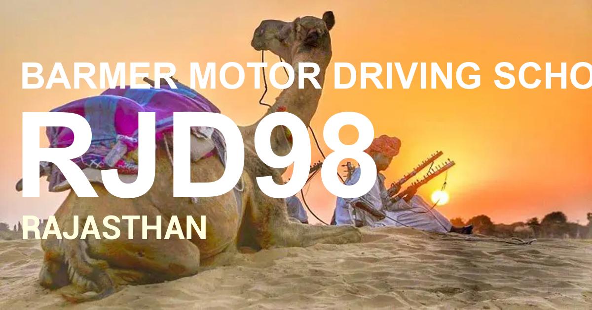 RJD98 || BARMER MOTOR DRIVING SCHOOL BARMER