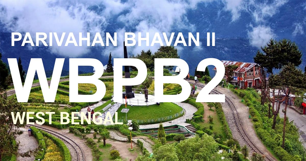 WBPB2 || PARIVAHAN BHAVAN II
