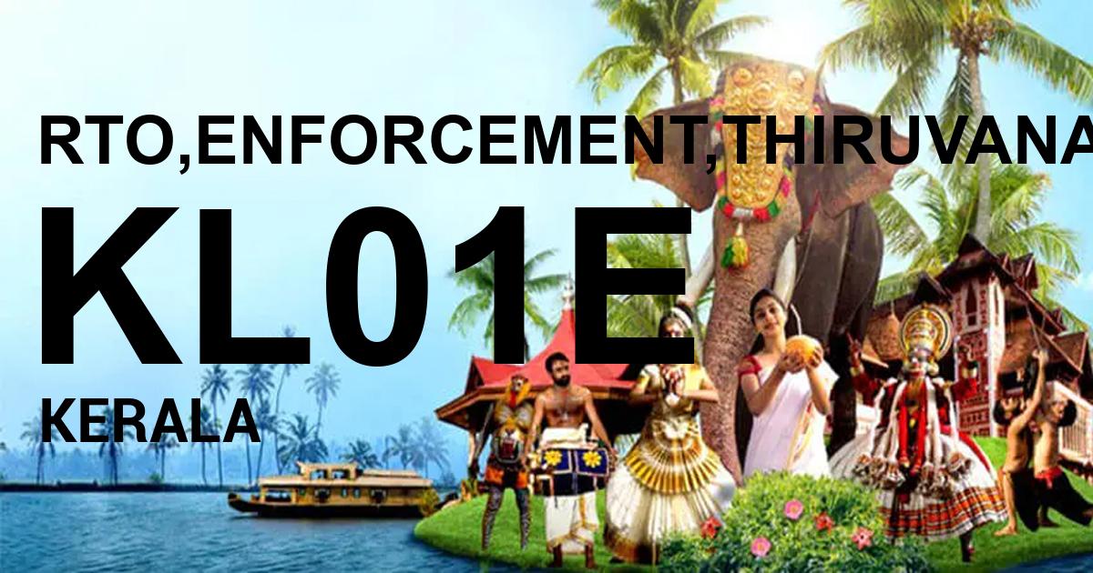 KL01E || RTO,ENFORCEMENT,THIRUVANANTHAPURAM                  