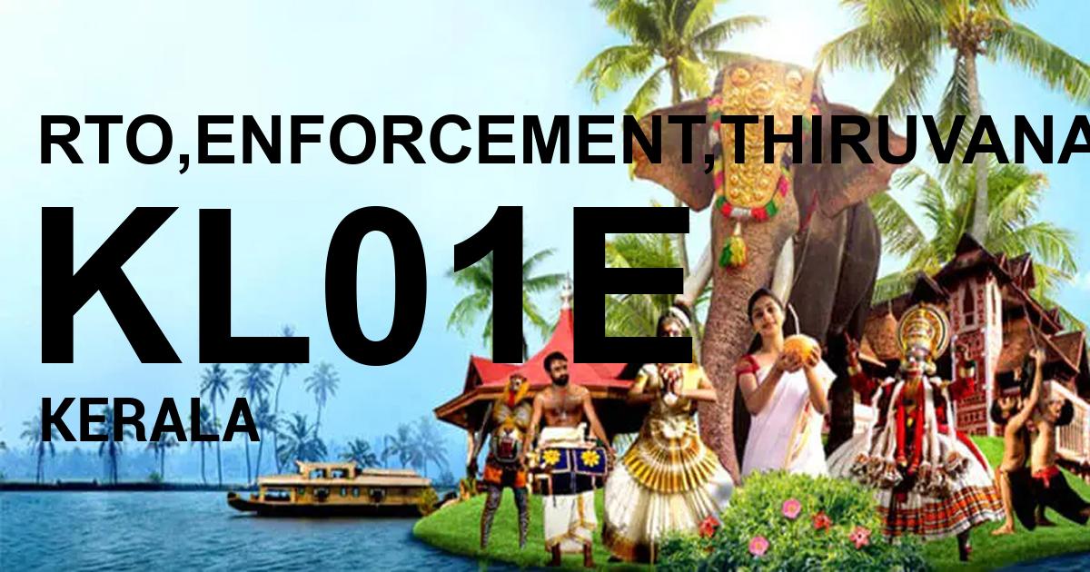 KL01E || RTO,ENFORCEMENT,THIRUVANANTHAPURAM