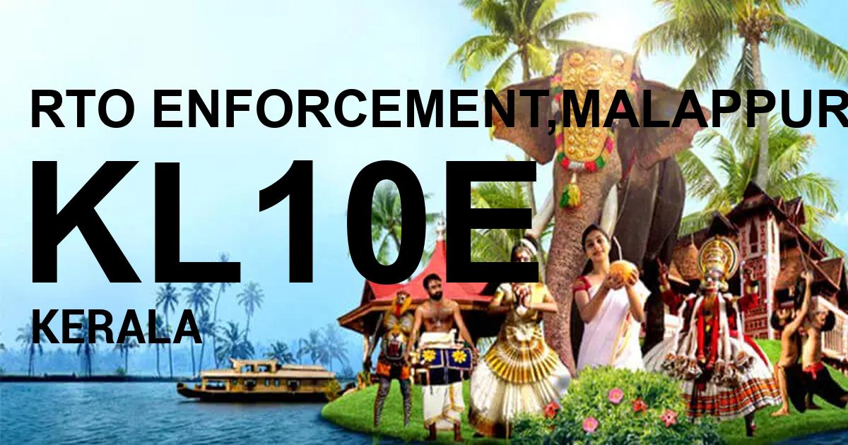 KL10E || RTO ENFORCEMENT,MALAPPURAM                  