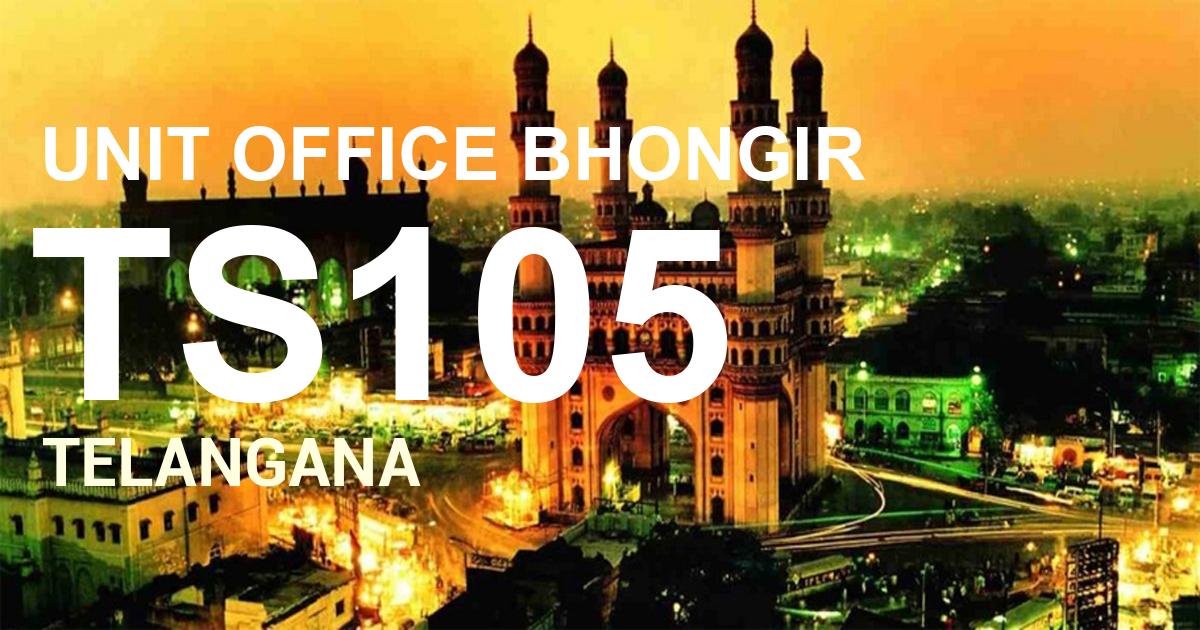 TS105 || UNIT OFFICE BHONGIR