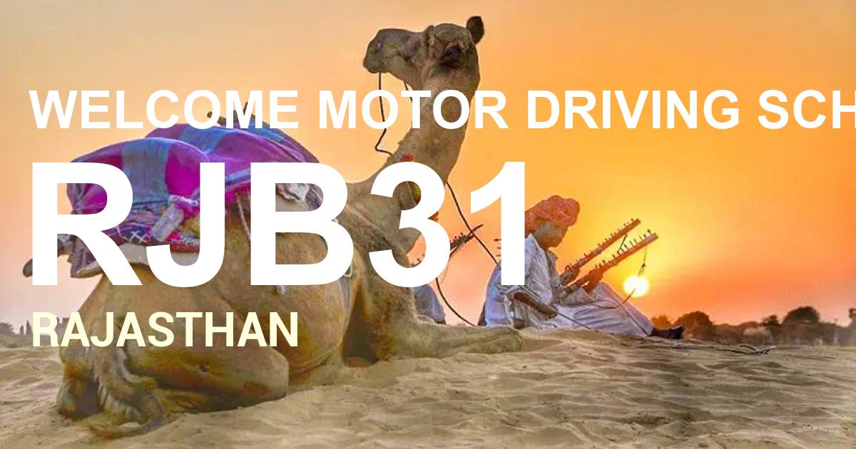 RJB31 || WELCOME MOTOR DRIVING SCHOOL                  